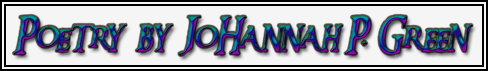 Poetry by JoHannah P. Green
