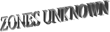 Zones Unknown